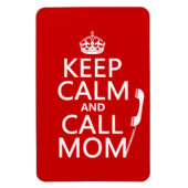 Magnet Flexible Conserver le calme et appeler maman - toutes les c (Vertical)