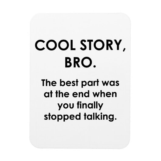 Magnet Flexible Cool Story, Bro (Vertical)