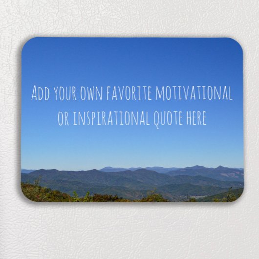 Magnet Flexible Créez votre propre devis inspirant Photo Mountain