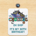 Magnet Flexible Croisière d'anniversaire Personnalisé Oh Ship<br><div class="desc">Cette conception peut être personnalisée dans la zone fournie en modifiant la photo et/ou le texte. Vous pouvez également le customiser en cliquant sur Personnaliser ce Modèle, puis en choisissant l'option cliquer pour customiser et supprimer ou modifier la couleur de l'arrière - plan, ajouter du texte, modifier la couleur ou...</div>