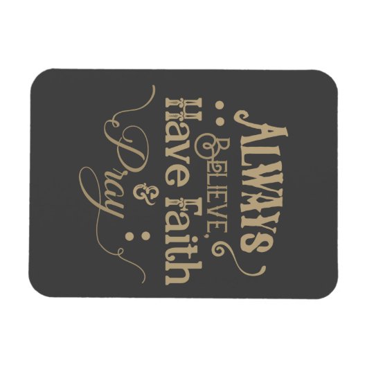 Magnet Flexible Croyez, Ayez foi et Priez (Horizontal)