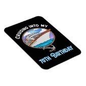 Magnet Flexible Cruise Lover Cruising Into My 70th Birthday (Côté Droit)