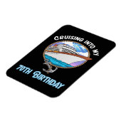 Magnet Flexible Cruise Lover Cruising Into My 70th Birthday (Côté Gauche)