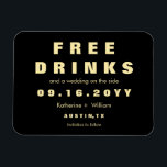 Magnet Flexible Custom Modern Funny Boissons Gratuites Enregistrer<br><div class="desc">Moderne et drôle,  "Free Drinks" Magnet Réservez la date avec une typographie audacieuse et moderne. Personnalisez la conception en remplaçant le texte par vos détails. Veuillez contacter le concepteur si vous avez des demandes de personnalisation de conception.</div>