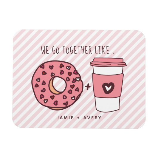 Magnet Flexible Cute We Go Together Like Donuts & Coffee Valentine (Horizontal)