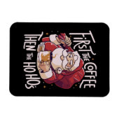 Magnet Flexible D'abord le café puis le HOHO (Horizontal)