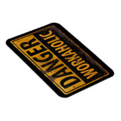 Magnet Flexible DANGER WORKAHOLIC rouille panneau d'avertissement (Côté Droit)