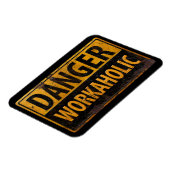 Magnet Flexible DANGER WORKAHOLIC rouille panneau d'avertissement (Côté Gauche)