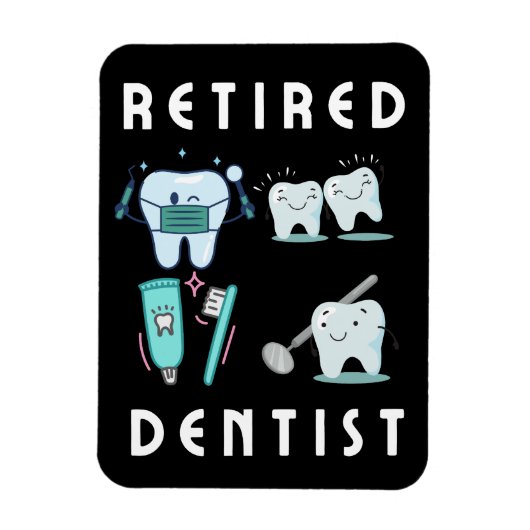 Magnet Flexible dentiste à la retraite (Vertical)
