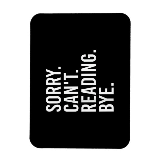 Magnet Flexible Désolé, impossible de lire en passant les amateurs (Vertical)