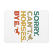 Magnet Flexible Désolé, les chevaux ne peuvent pas obéir (Horizontal)