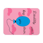 Magnet Flexible Disability won't Keep You Down: (Horizontal)