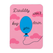 Magnet Flexible Disability won't Keep You Down: (Vertical)