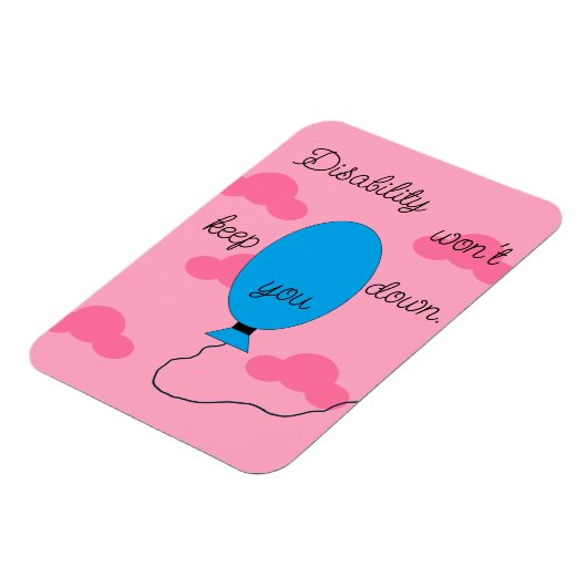 Magnet Flexible Disability won't Keep You Down: (Côté Gauche)