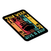 Magnet Flexible Drôle bateau de croisière Ne pas donner de voyage (Côté Droit)