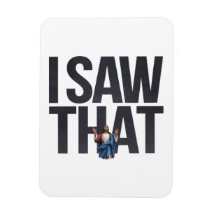 Magnet Flexible Drôle Citation Jésus Mème, J'Ai Vu Que Jésus