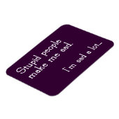 Magnet Flexible Drôle Imbécile des gens (Côté Gauche)