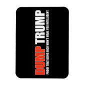Magnet Flexible DUMP TRUMP - Preuve qu'être riche ne vous fera pas (Vertical)
