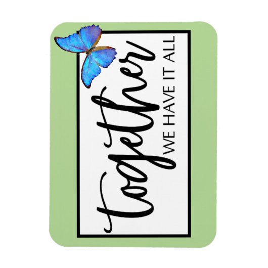 Magnet Flexible Ensemble, Nous Avons Tout (Vertical)