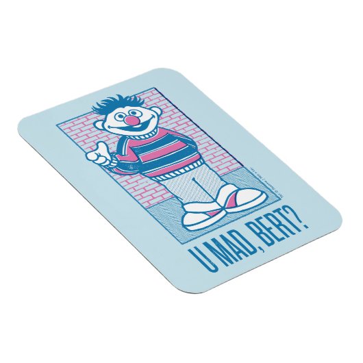 Magnet Flexible Ernie | U Mad, Bert ? (Côté Droit)