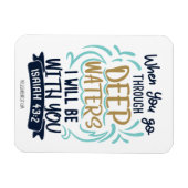 Magnet Flexible Ésaïe 43:2 QUAND VOUS TRAVERSEZ DES EAUX PROFONDES (Horizontal)