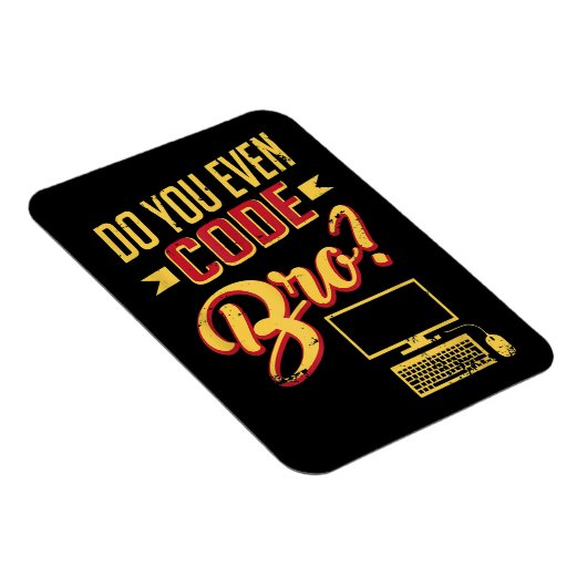 Magnet Flexible Est-Ce Que Vous Avez Même Code Bro Funny Software  (Côté Droit)