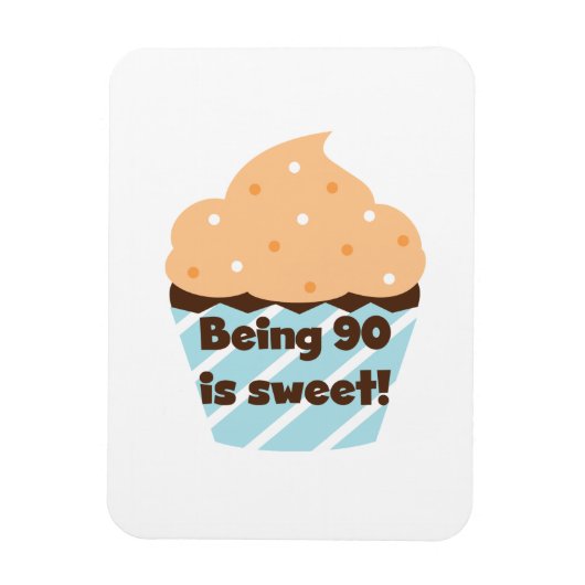 Magnet Flexible Etre 90 est Sweet Birthday T-shirts et cadeaux (Vertical)