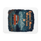 Magnet Flexible Explorez davantage, inquiétez-vous moins (Horizontal)