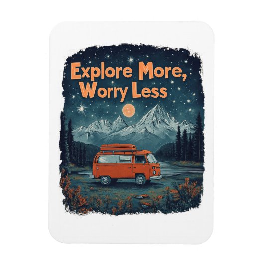 Magnet Flexible Explorez davantage, inquiétez-vous moins (Vertical)