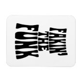 Magnet Flexible Fakin' the Funk (Horizontal)