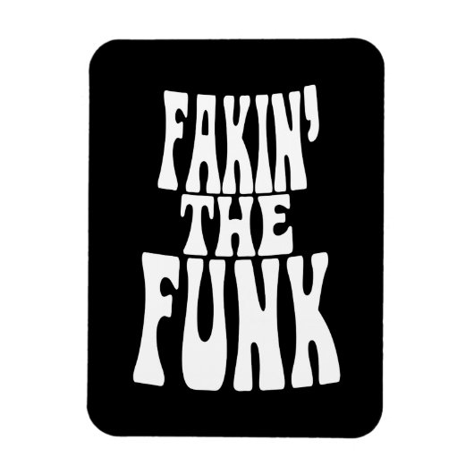 Magnet Flexible Fakin' the Funk (Vertical)