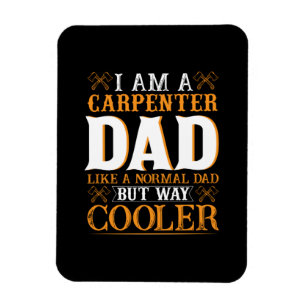 Magnet Flexible Fête des pères Je Suis Un Carpenter Papa