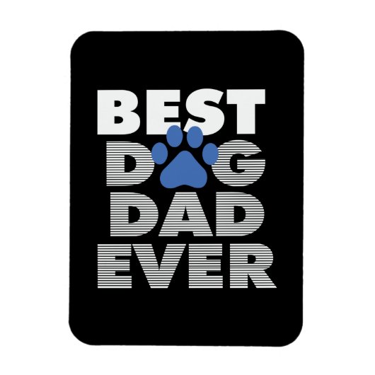 Magnet Flexible Fête des pères Meilleur Chien Papa Jamais (Vertical)