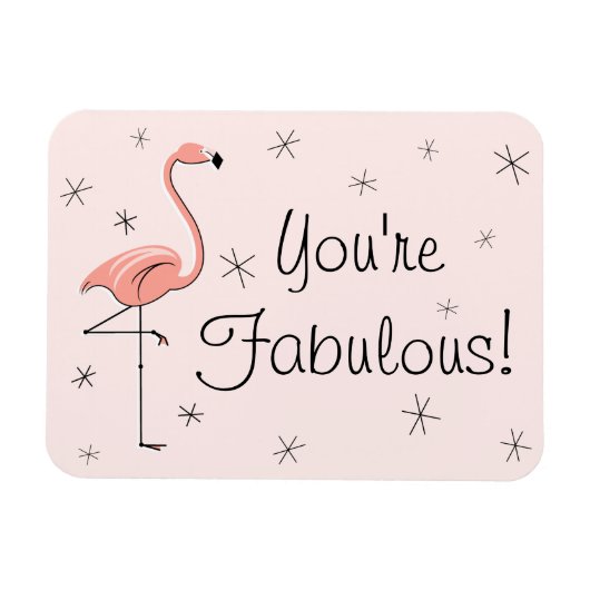 Magnet Flexible Flamant rose rose Vous êtes Fabulous aimant flexib (Horizontal)