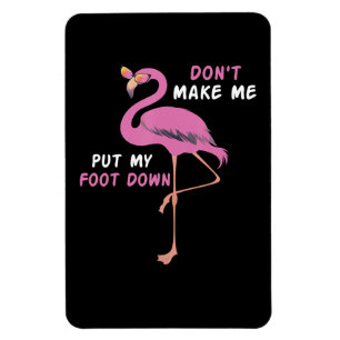 Magnet Flexible Flamingo Flamingo With Glasses Dont Make Me Put