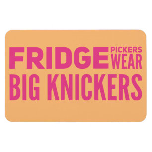 Magnet Flexible FRIDGE Pickers porter de gros culottes slogan Magn