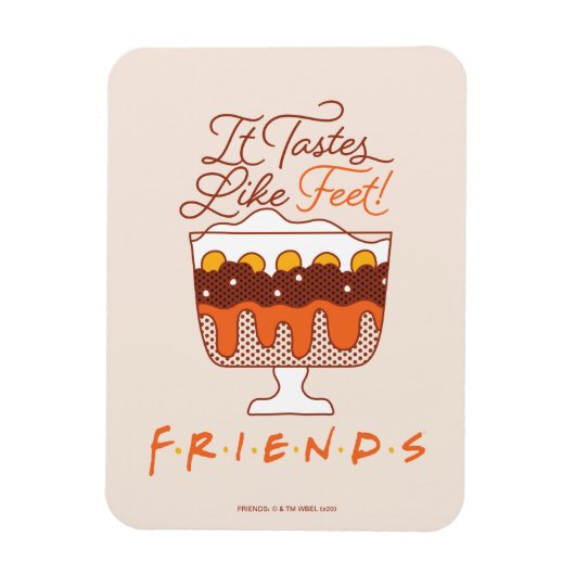Magnet Flexible FRIENDS™| Ça Goûte Comme Des Pieds ! (Vertical)