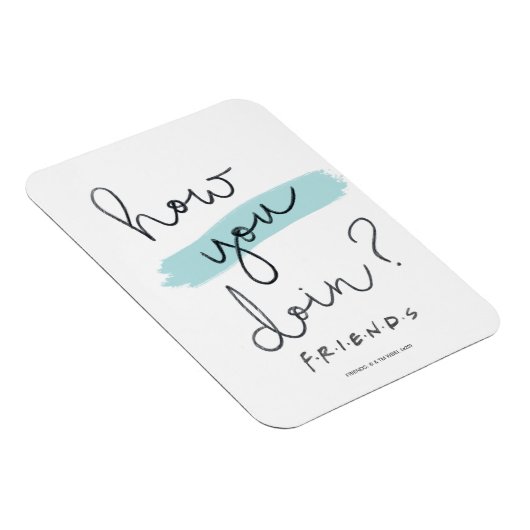 Magnet Flexible FRIENDS™| Comment ça va ? (Côté Droit)