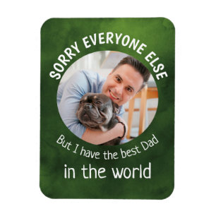 Magnet Flexible Funny dog Quote Fathers Day Custom Photo Green