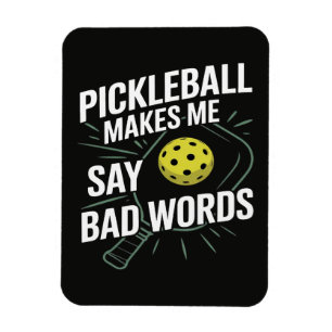 Magnet Flexible Funny Pickleball Me Fait Dire Des Gros Mots