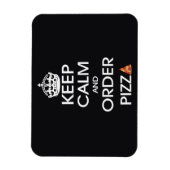 Magnet Flexible Gardez Le Calme Et Commandez De La Pizza (Vertical)
