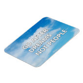 Magnet Flexible Go after dreams not people (Côté Gauche)