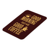 Magnet Flexible Good morning starts with good coffee (Côté Gauche)