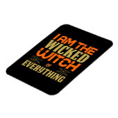 Magnet Flexible Halloween I Am The Wicked Witch Of Everything (Côté Gauche)