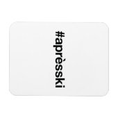 Magnet Flexible Hashtag SKI APRES (Horizontal)