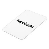 Magnet Flexible Hashtag SKI APRES (Côté Gauche)
