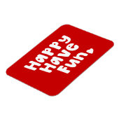 Magnet Flexible Heureux de s'amuser (Côté Gauche)