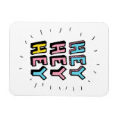 Magnet Flexible Hey Hey (Horizontal)