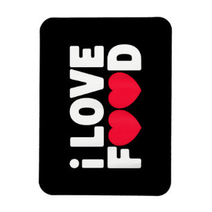 Magnet Flexible I Love Food Funny Foodie Cadeau pour hommes
