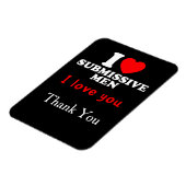 Magnet Flexible I Love Submissive Men-Funny Bold Statement Tee (Côté Gauche)